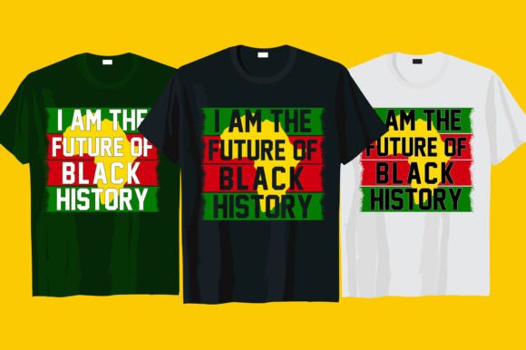 I Am the Future Black History T Shirt: Bold Typography for Impact