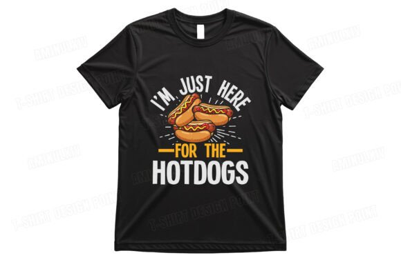 I'm Just Here for the Hotdogs T-shirt: A Design for Food Lovers
